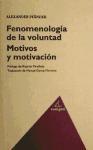 Fenomenología de la voluntad "Motivos y motivación"