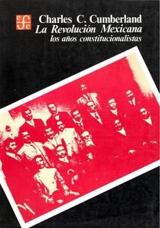 La revolución mexicana. Los años constitucionalistas. 