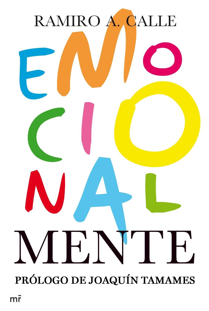 Emocionalmente "Claves definitivas para el crecimiento intelectual y emocional".