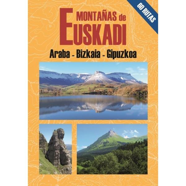 Montañas de Euskadi "Araba - Bizkaia - Gipuzkoa". 