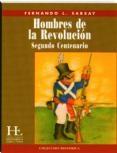 Hombres de la Revolución. 