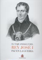 El viaje andaluz del rey José I.