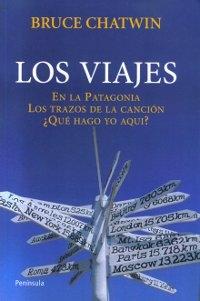 Los viajes "En la Patagonia / Los trazos de la canción / ¿Qué hago yo aquí?"