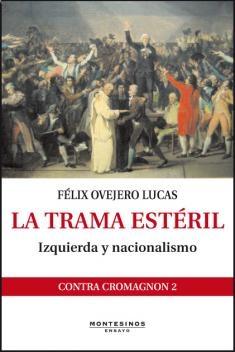 La trama estéril. Izquierda y nacionalismo "izquierda y nacionalismo". 