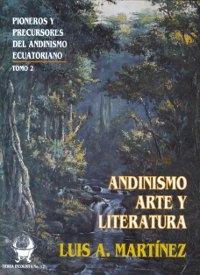 Pioneros y precursores del andinismo ecuatoriano Vol.2 "Andinismo, arte y literatura". 