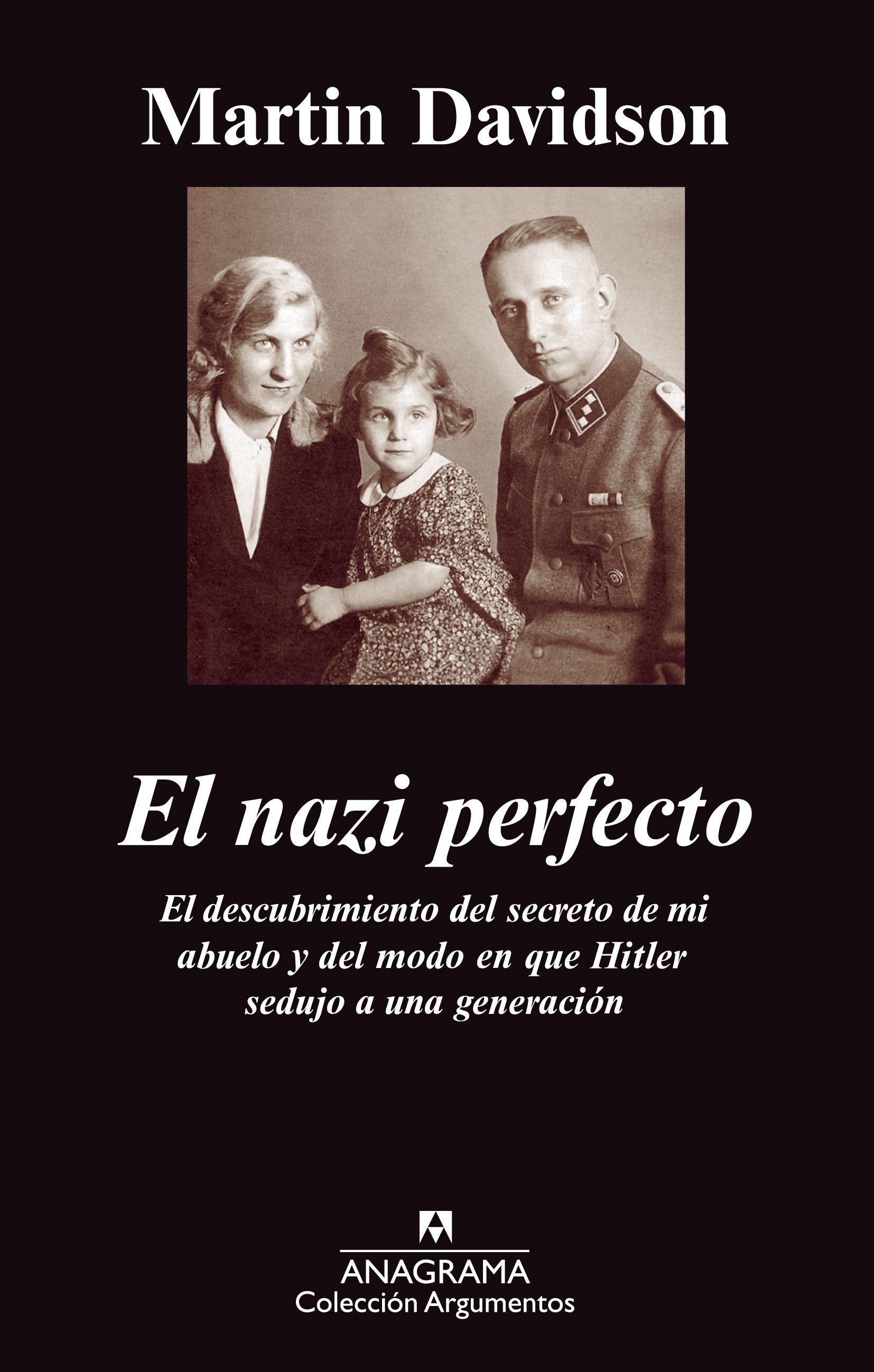 El nazi perfecto "el descubrimiento del secreto de mi abuelo y del modo en que Hit"