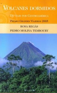 Volcanes dormidos "Un viaje por Centroamérica"