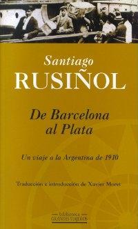 De Barcelona al Plata. Un viaje a la Argentina de 1910.