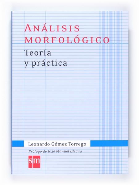 Análisis morfológico. Teoría y práctica. 