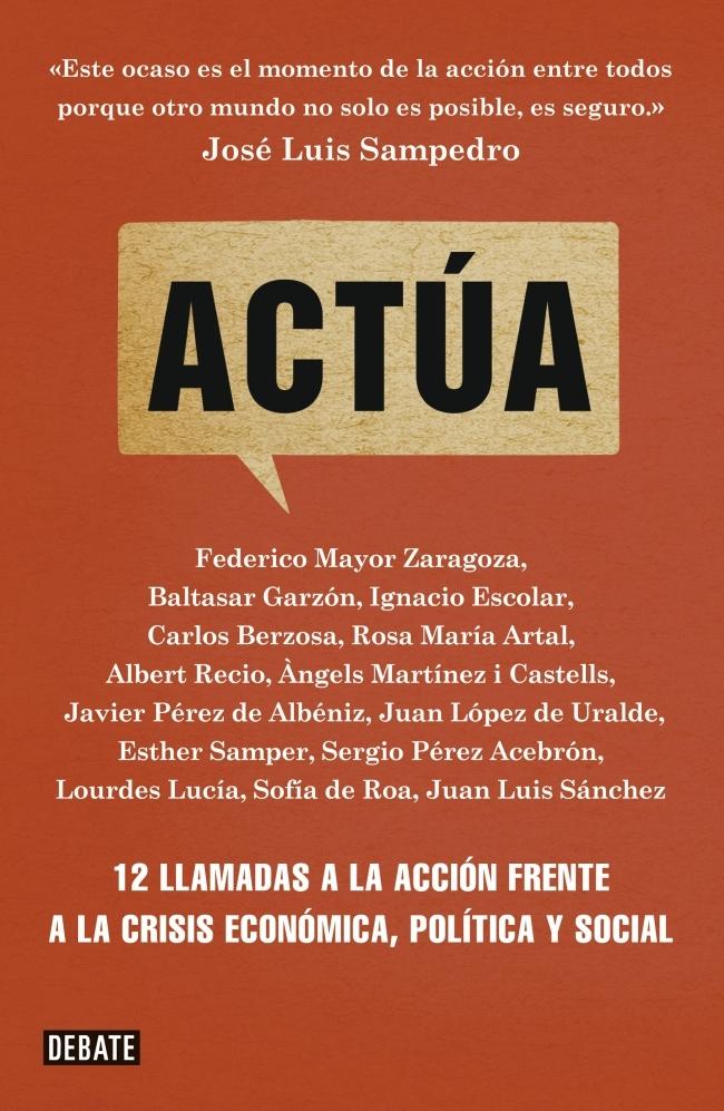 Actúa "12 llamadas a la acción frente a la crisis económica, política y social"