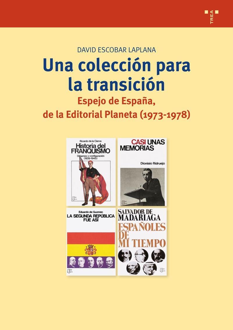 Una colección para la transición (1973-1978) "espejo de España, de la Editorial Planeta"