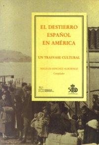 El Destierro español en América. Un trasvase cultural.