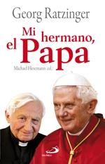 Mi hermano, el Papa. 