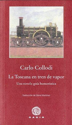 La Toscana en tren de vapor. 