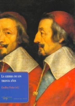 La Guerra de los Treinta Años.
