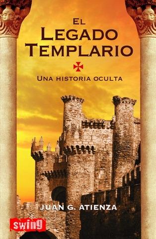 El legado templario "Una historia oculta". 