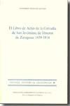 El libro de actas de la Cofradía de San Jerónimo, libreros de Zaragoza, 1639-1814. 