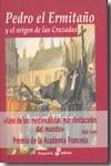Pedro el Ermitaño y el origen de las Cruzadas. 
