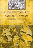 Nuevas historias de corsarios vascos. Biografías y vivencias. 