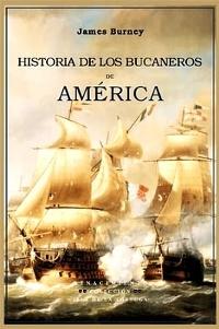 Historia de los bucaneros de América. 