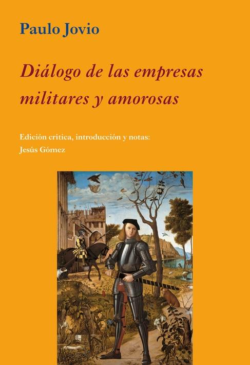 Diálogo de las empresas militares y amorosas. 