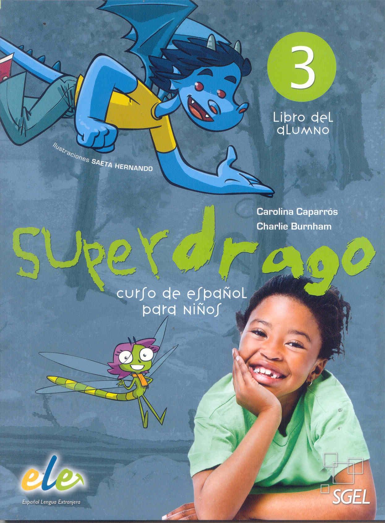 Superdrago 3. Libro del Alumno "Curso de español para niños"