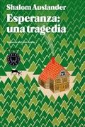 Esperanza: una tragedia. 