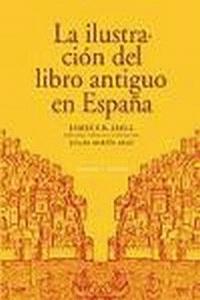 La ilustración del libro antiguo en España. 