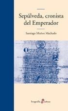 Sepúlveda, cronista del emperador. 