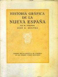 Historia gráfica de la Nueva España. 