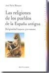 Las religiones de los pueblos de la España antigua "Religiosidad hispana prerromana"