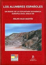Los alumbres españoles "Un índice de la coyuntura económica europea en el siglo XVI".