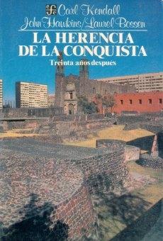 La herencia de la conquista "Treinta años después"