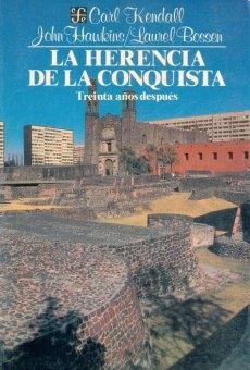 La Herencia de la Conquista. Treinta años después