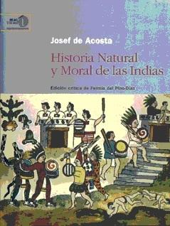 Historia natural y moral de las Indias.