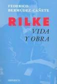 Rilke, vida y obra. 