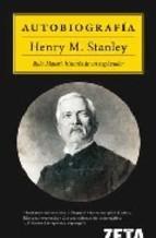 Autobiografía (Henry M. Stanley) "BULA MATARI, HISTORIA DE UN EXPLORADOR".