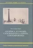 Geofísica, economía y sociedad en la España contempotánea. 