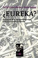 ¿Eureka? El trafondo de un descubrimiento sobre el cáncer y la genética molecular