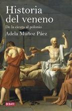 Historia del veneno "De la cicuta al polonio"