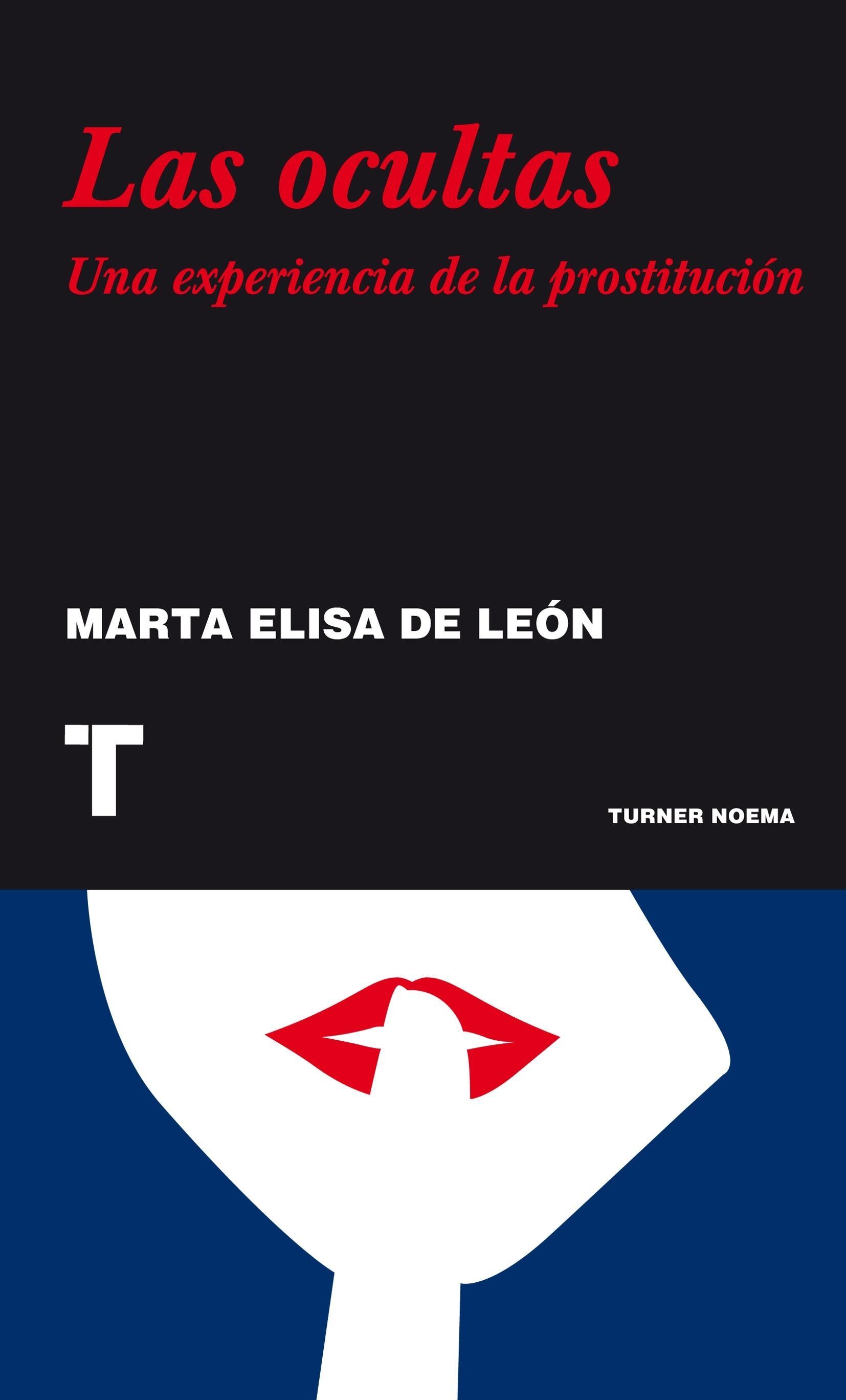 Las ocultas "Una experiencia de la prostitución"