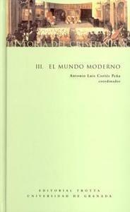 Historia del cristianismo Vol.III "El Mundo Moderno"