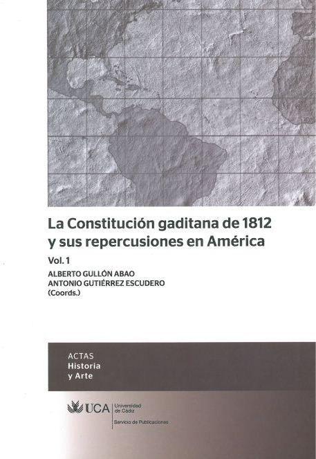 La constitución gaditana de 1812 y sus repercusiones en América (2 vols.).
