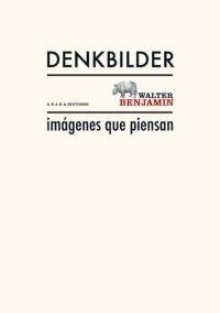 Denkbilder. Imágenes que piensan