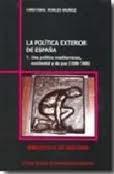 La política exterior de España, 2 vol. "1. Una política mediterránea, occidental y de paz (1899-1905)"