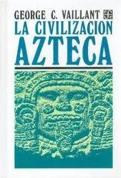 La Civilización Azteca