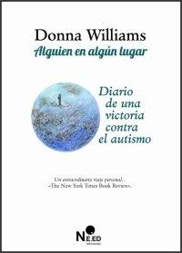 Alguien en algún lugar "Diario de una victoria contra el autismo". 