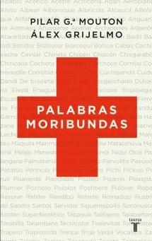 Palabras moribundas.