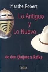 Lo antiguo y lo nuevo "De don Quijote a Kafka"