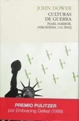 Culturas de guerra "Pearl Harbor, Hiroshima, 11S, Iraq"
